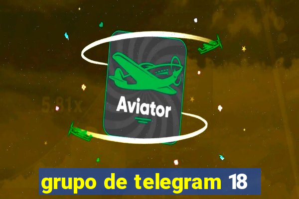 grupo de telegram 18